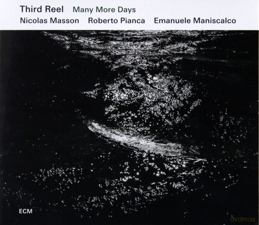 Third Reel: Many More Days [CD]