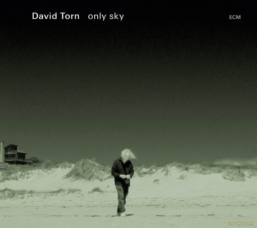 David Torn: Only Sky [CD]