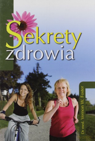 Sekrety zdrowia - Vernon W. Foster [KSIĄŻKA]
