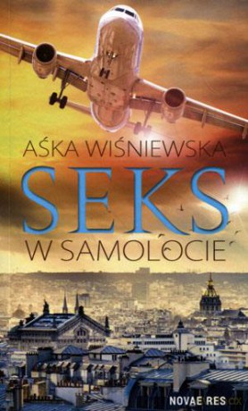 Seks w samolocie - Aśka Wiśniewska [KSIĄŻKA]