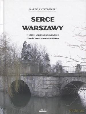 Serce Warszawy - Marek Kwiatkowski [KSIĄŻKA]