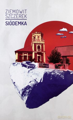 Siódemka - Ziemowit Szczerek [KSIĄŻKA]