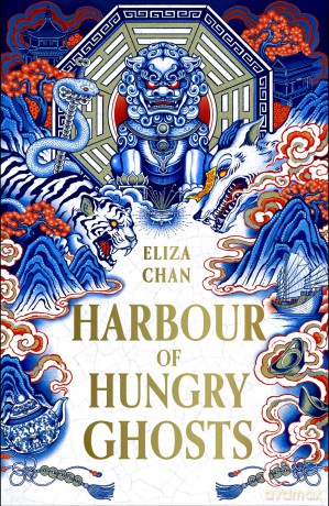 Harbour of Hungry Ghosts - Eliza Chan [KSIĄŻKA]