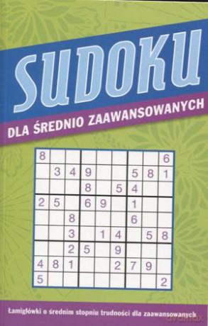 Sudoku dla średnio zaawansowanych [KSIĄŻKA]
