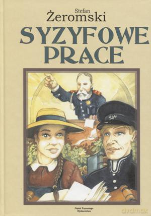 Syzyfowe prace - Stefan Żeromski [KSIĄŻKA]