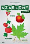 Szablony. Zestaw 1. Owoce, warzywa, liście [KSIĄŻKA]