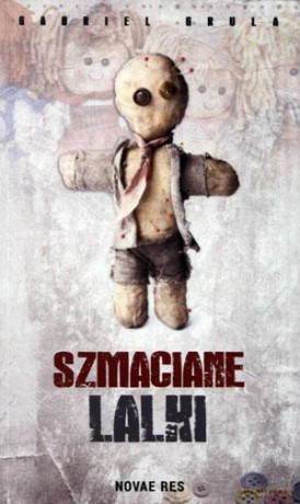 Szmaciane lalki - Gabriel Grula [KSIĄŻKA]