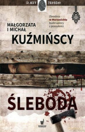 Śleboda - Małgorzata Kuźmińska, Michał Kuźmiński [KSIĄŻKA]