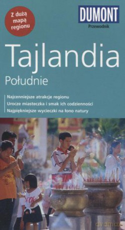 Tajlandia. Południe. Przewodnik [KSIĄŻKA]