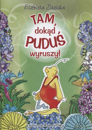 Tam, dokąd Puduś wyruszył - Elżbieta Siesicka [KSIĄŻKA]