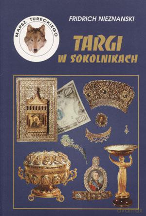 Targi w Sokolnikach - Fridrich Nieznanski [KSIĄŻKA]