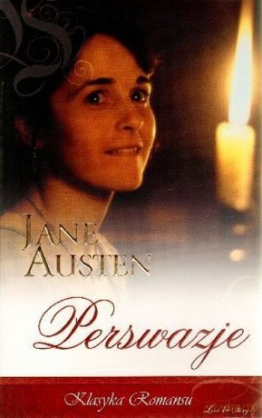 Klasyka Romansu 09: Perswazje - Jane Austen [KSIĄŻKA]