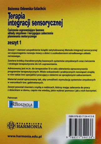 Terapia integracji sensorycznej. Ćwiczenia usprawniające bazowe układy zmysłowe i korygujące zaburzenia planowania motorycznego. Zeszyt 1 [KSIĄŻKA]
