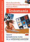 Testomania Testy kompetencyjne dla szóstoklasistów Szkoła Podstawowa klasa 4-6 [KSIĄŻKA]