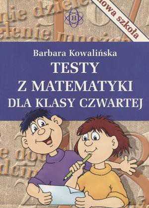 Testy z matematyki dla klasy czwartej [KSIĄŻKA]