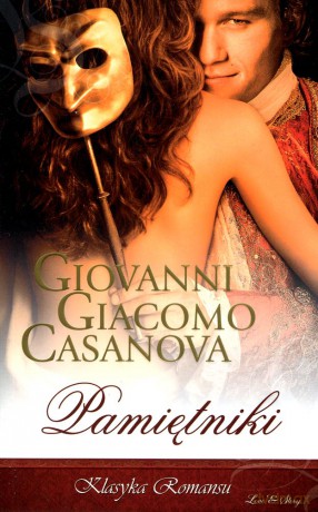 Klasyka Romansu 17: Pamiętniki - Giovanni G. Casanova [KSIĄŻKA]