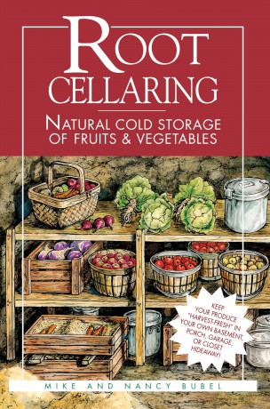 Root Cellaring: Natural Cold Storage of Fruits & Vegetables - Mike Bubel [KSIĄŻKA]