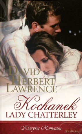 Klasyka Romansu 06: Kochanek lady Chatterley - David H. Lawrence [KSIĄŻKA]