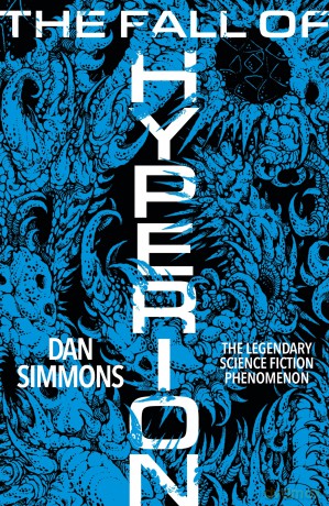 The Fall of Hyperion: The second book in the Hyperion Cantos, the legendary science fiction classic (S.F. MASTERWORKS) - Dan Simmons [KSIĄŻKA]