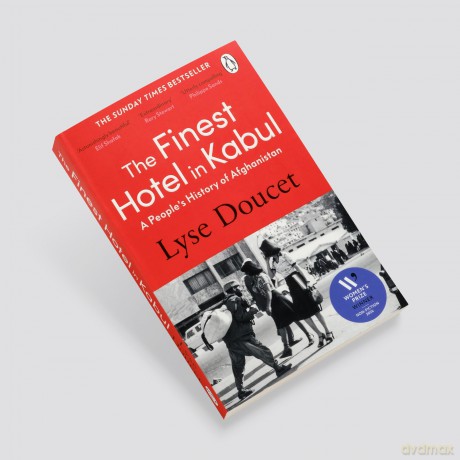 The Finest Hotel in Kabul: Winner of the Women's Prize for Non-Fiction 2026: A richly immersive history of Afghanistan from the BBC's Chief International Correspondent - Lyse Doucet [KSIĄŻKA]