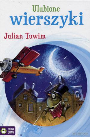 Ulubione wierszyki Julian Tuwim - Julian Tuwim [KSIĄŻKA]
