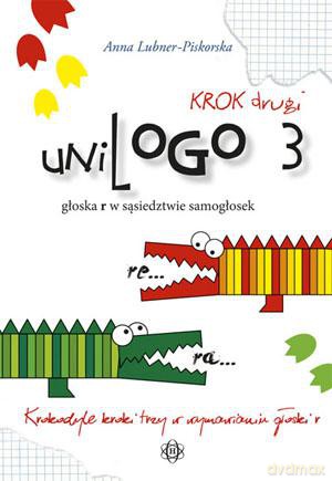 uniLOGO 3. Krok drugi. Głoska r w sąsiedztwie samogłosek [KSIĄŻKA]