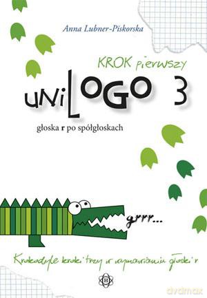 uniLOGO 3. Krok pierwszy. Głoska r po spółgłoskach [KSIĄŻKA]