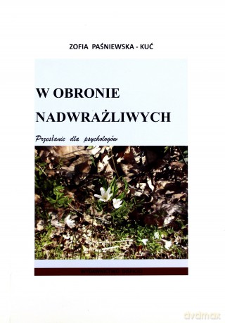 W obronie nadwrażliwych - Zofia Paśniewska-Kuć [KSIĄŻKA]