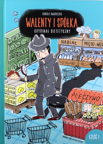 Walenty i spółka. Kryminał dietetyczny - Monika Oworuszko [KSIĄŻKA]