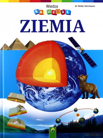 Wiedza na medal. Ziemia - Heike Herrmann [KSIĄŻKA]