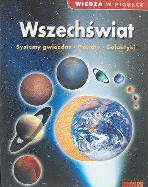 Wiedza w pigułce. Wszechświat [KSIĄŻKA]