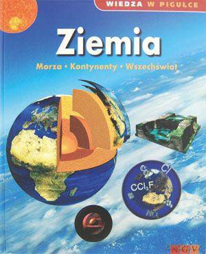 Wiedza w pigułce. Ziemia [KSIĄŻKA]