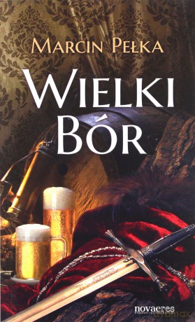 Wielki Bór - Marcin Pełka [KSIĄŻKA]
