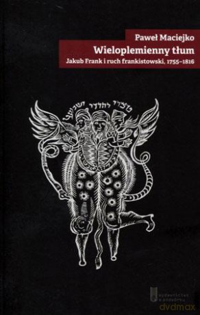 Wieloplemienny tłum - Paweł Maciejko [KSIĄŻKA]