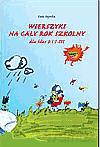 WIERSZYKI NA CAŁY ROK SZKOLNY. Dla klas 0 i 1-3 [KSIĄŻKA]