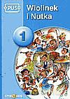 Wiolinek i Nutka 1 - Ewa Fleischer-Iwan [KSIĄŻKA]