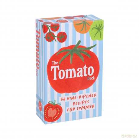 The Tomato Deck: 30 Vine-Ripened Recipes for Summer