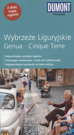 Wybrzeże Liguryjskie, Genua, Cinque Terre. Przewodnik [KSIĄŻKA]