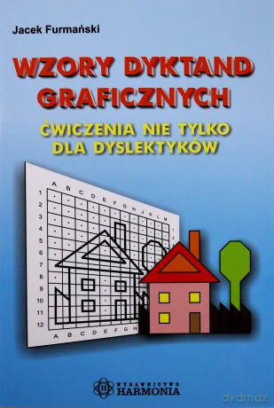 Wzory dyktand graficznych. Ćwiczenia nie tylko dla dyslektyków [KSIĄŻKA]