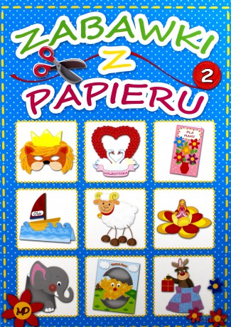 Zabawki z papieru 2 [KSIĄŻKA]
