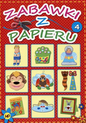 Zabawki z papieru 4 [KSIĄŻKA]