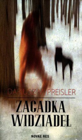 Zagadka widziadeł - Dariusz M. Preisler [KSIĄŻKA]