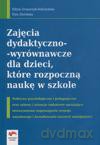 Zajęcia dydaktyczno-wyrównawcze dla dzieci które rozpoczynają naukę w szkole [KSIĄŻKA]