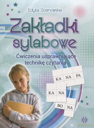 Zakładki sylabowe. Ćwiczenia usprawniające technikę czytania [KSIĄŻKA]