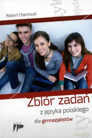 Zbiór zadań z języka polskiego dla gimnazjalistów [KSIĄŻKA]