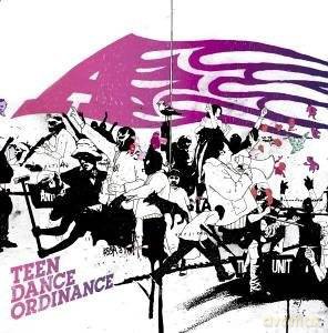 A: Teen Dance Ordinance [CD]