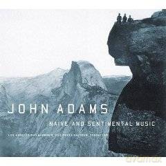 John Adams/Salonen/Los Angeles: Naive And Sentimental Music [CD]