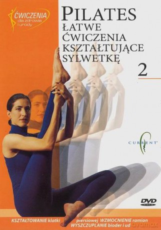Pilates: Łatwe ćwiczenia kształtujące sylwetkę 2 [DVD]