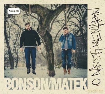 Bonson / Matek: O Nas Się Nie Martw [CD]