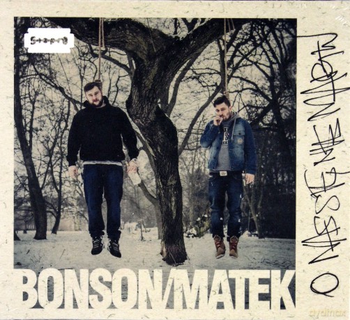 Bonson / Matek: O Nas Się Nie Martw [CD]